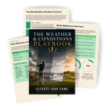 THE WEATHER & CONDITIONS PLAYBOOK